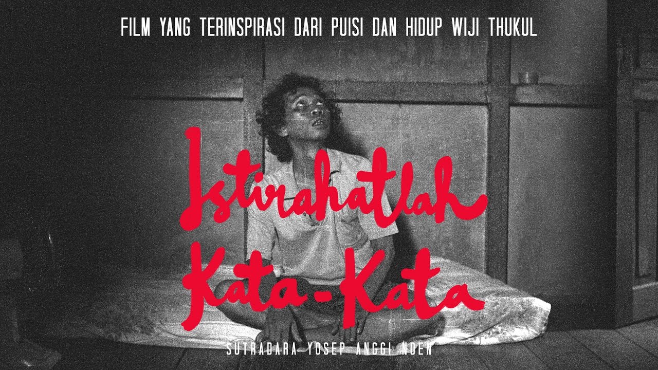Istirahatlah Kata Kata Review Film Indonesia